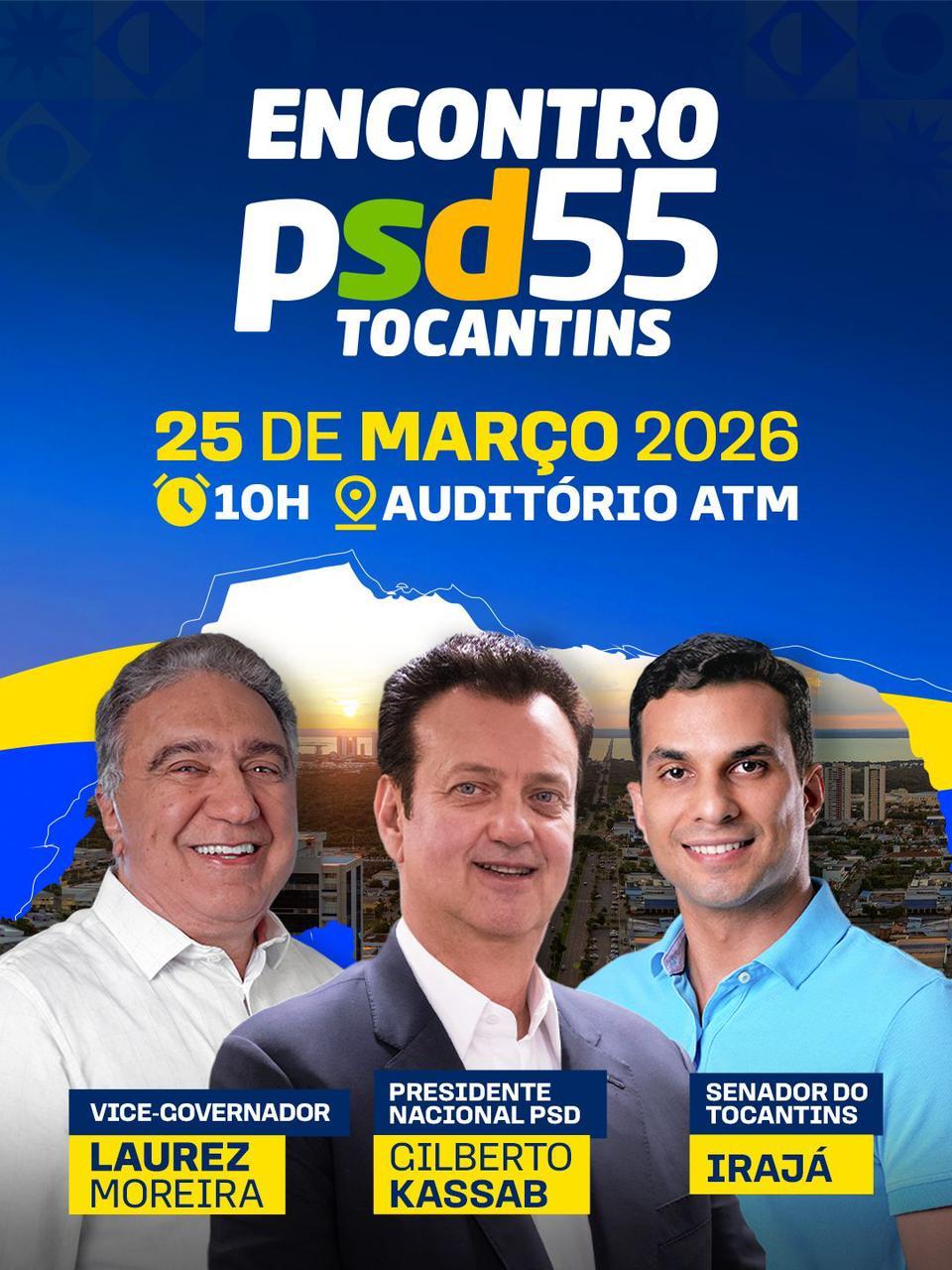 Quarta – Feira (25/3), Laurez Moreira reúne Gilberto Kassab, ministros e lideranças nacionais em Encontro Estadual do PSD em Palmas