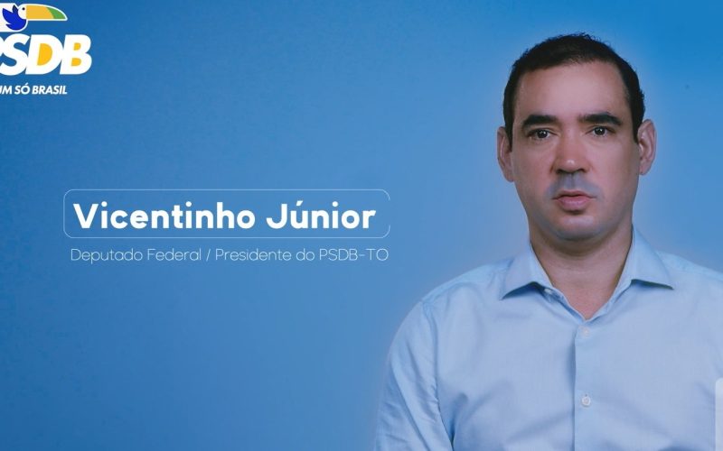 Em estreia nas inserções partidárias pelo PSDB, Vicentinho Júnior prega união na “construção de novo caminho para o Tocantins”