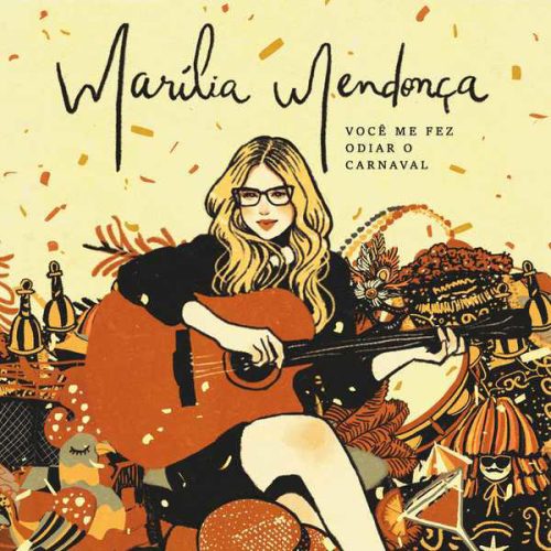 Simplicidade de Marília Mendonça é o trunfo do inédito single póstumo ‘Você me fez odiar o Carnaval’